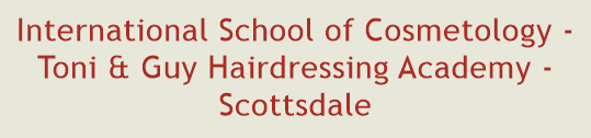 International School of Cosmetology - Toni & Guy Hairdressing Academy - Scottsdale